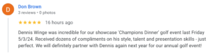 review for Dennis Winge from a golf tournament event
